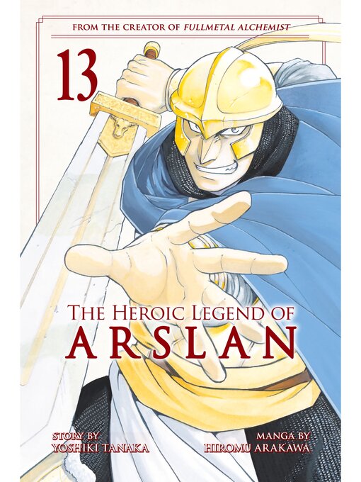 Title details for The Heroic Legend of Arslan, Volume 13 by Yoshiki Tanaka - Available